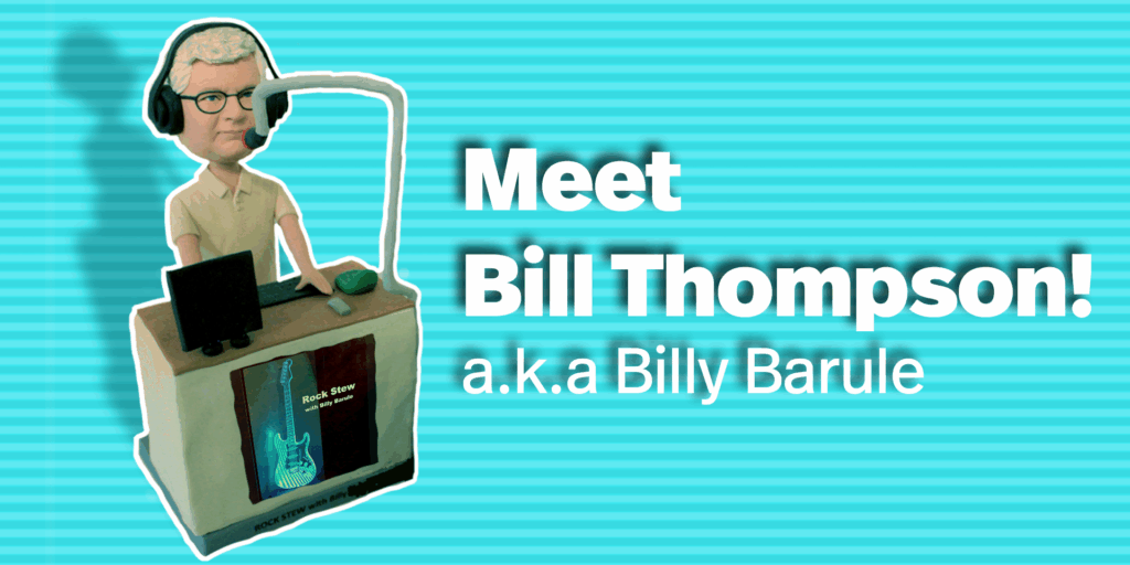Meet Bill Thompson! a.k.a. Billy Barule
